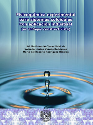 cover image of Fisicoquímica experimental para sistemas coloidales con aplicación industrial